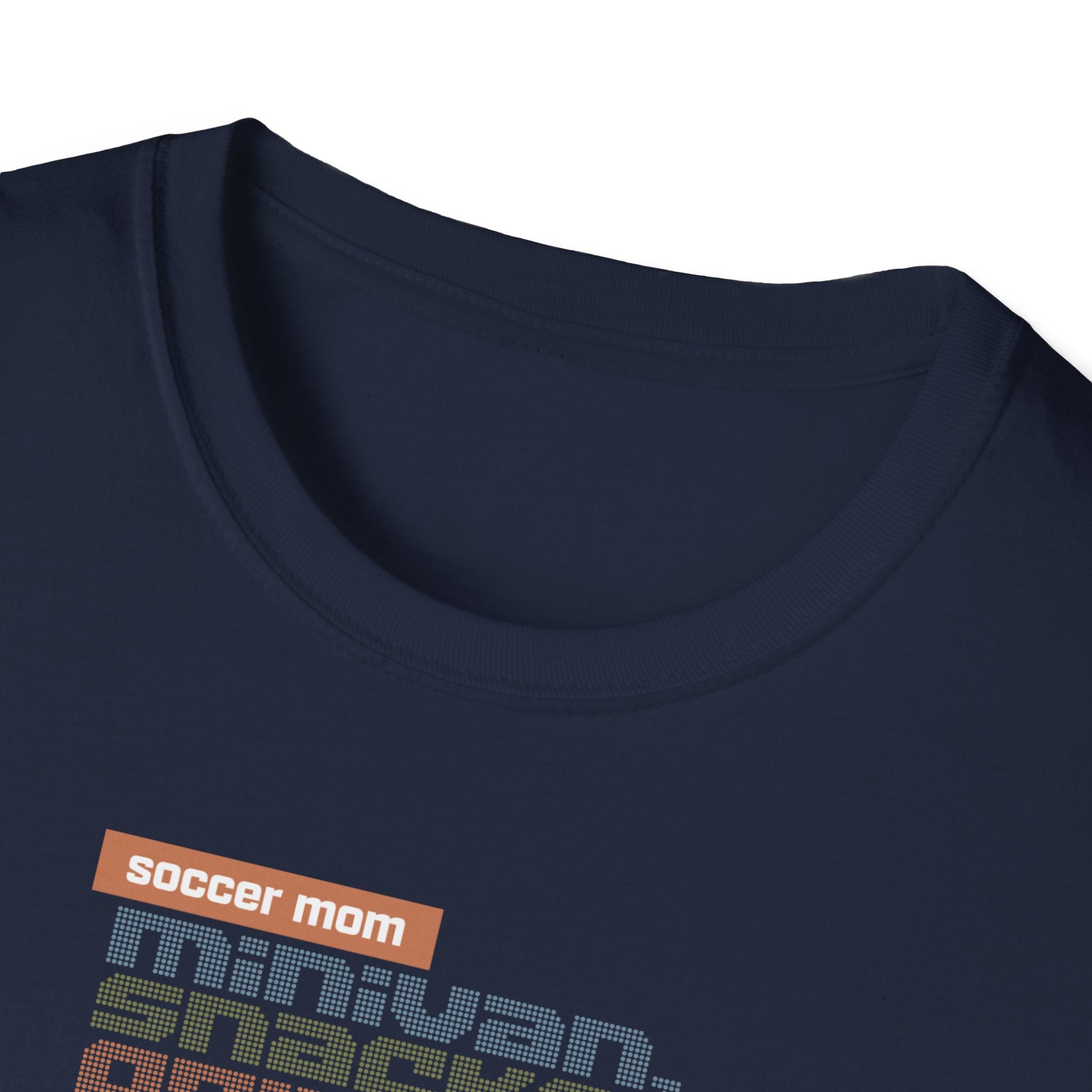 Soccer Mom | Minivan. Snacks. Opinions. | Premium Soccer T-Shirt