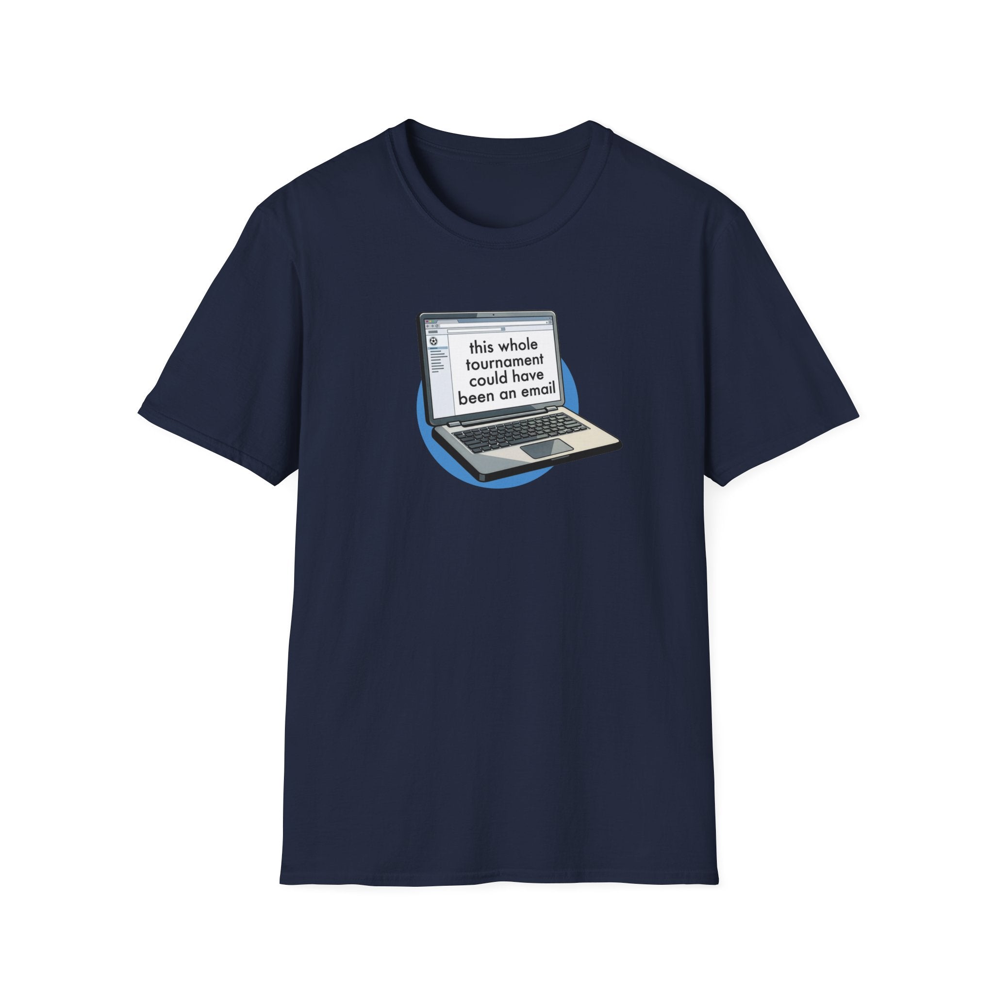 This Whole Tournament | Laptop Edition | Premium Soccer T-Shirt