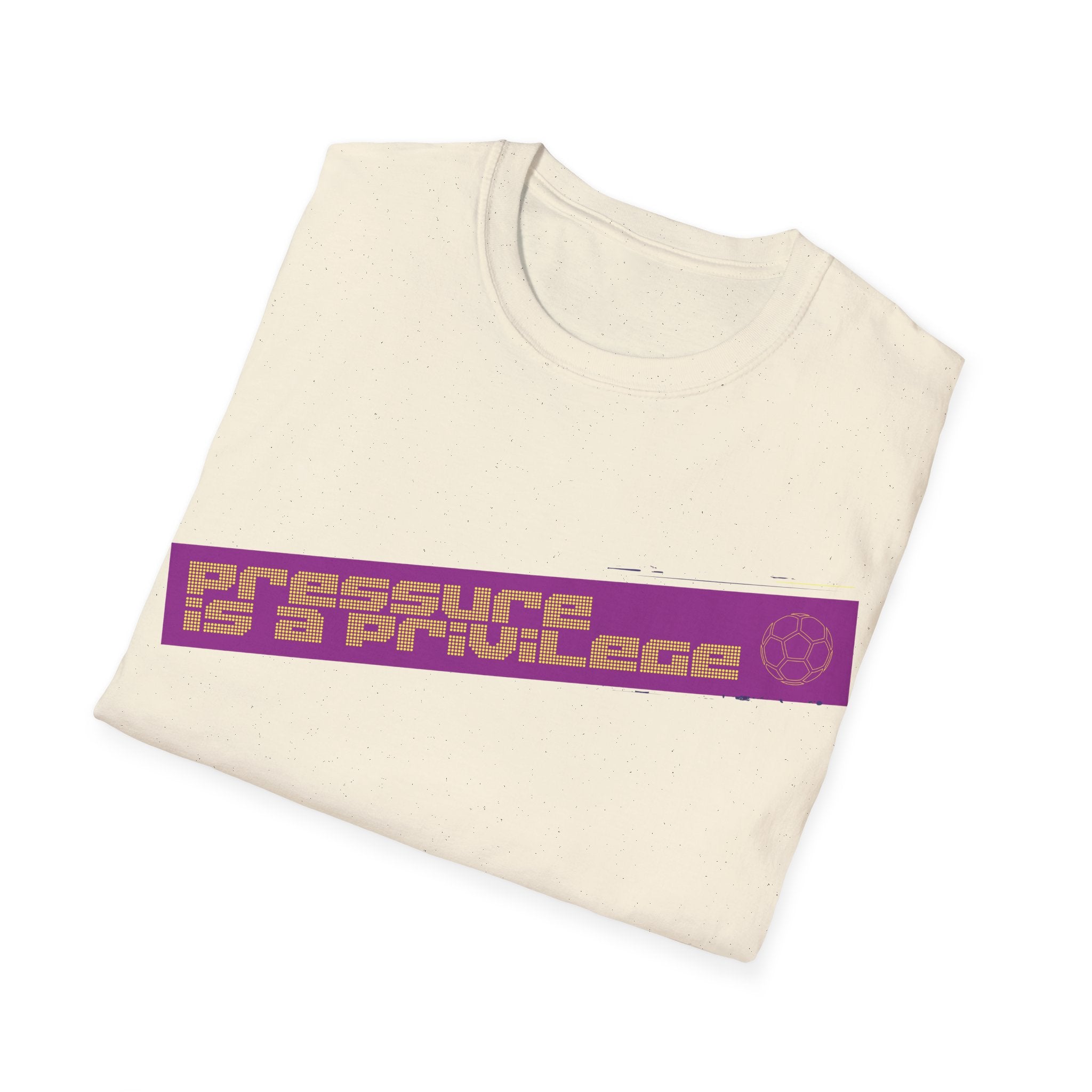 Pressure Is a Privilege | Purple Edition | Premium Soccer T-Shirt