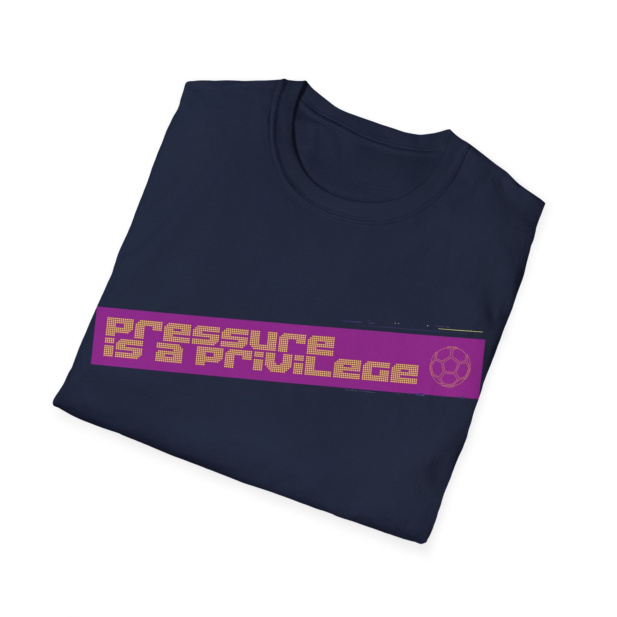 Pressure Is a Privilege | Purple Edition | Premium Soccer T-Shirt