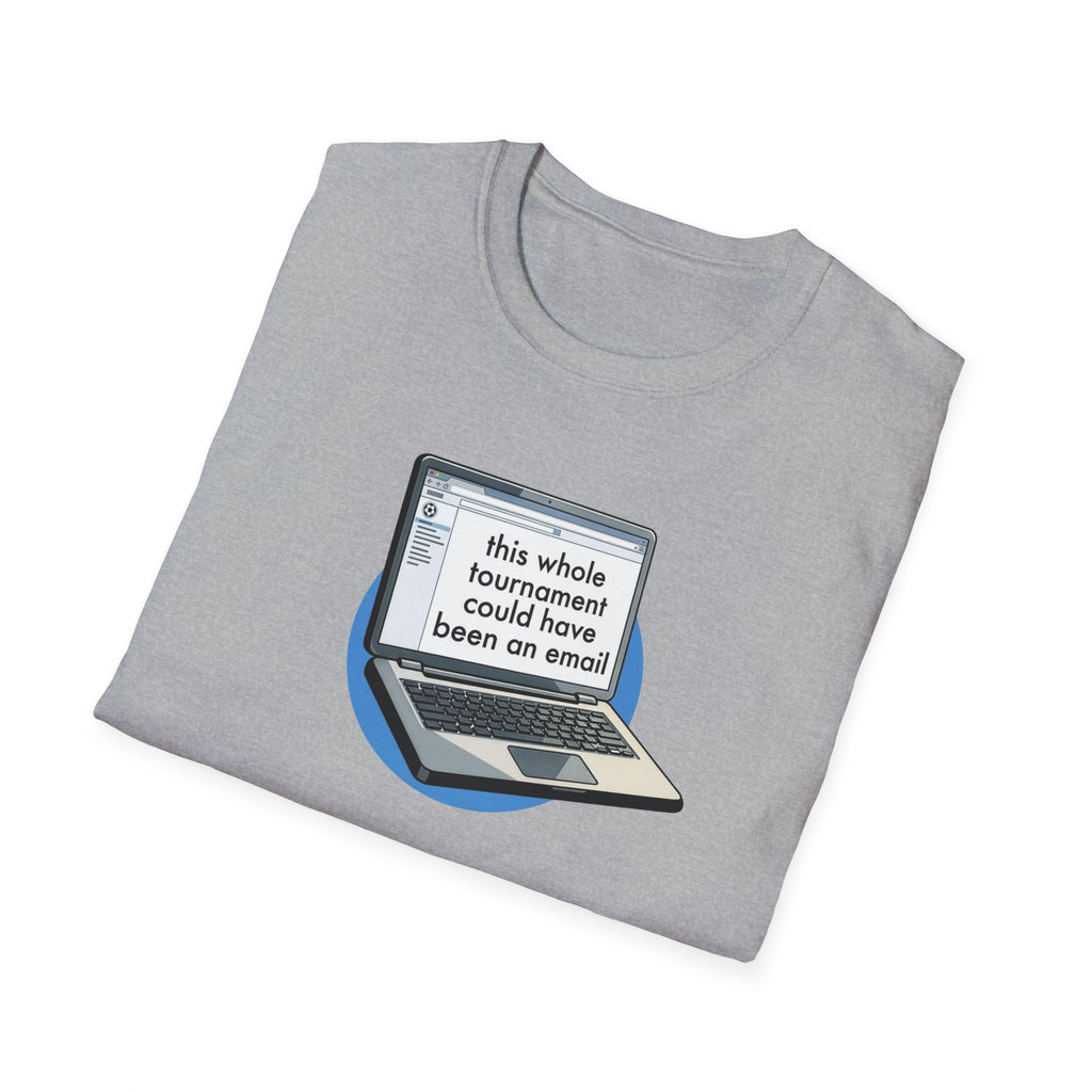 This Whole Tournament | Laptop Edition | Premium Soccer T-Shirt