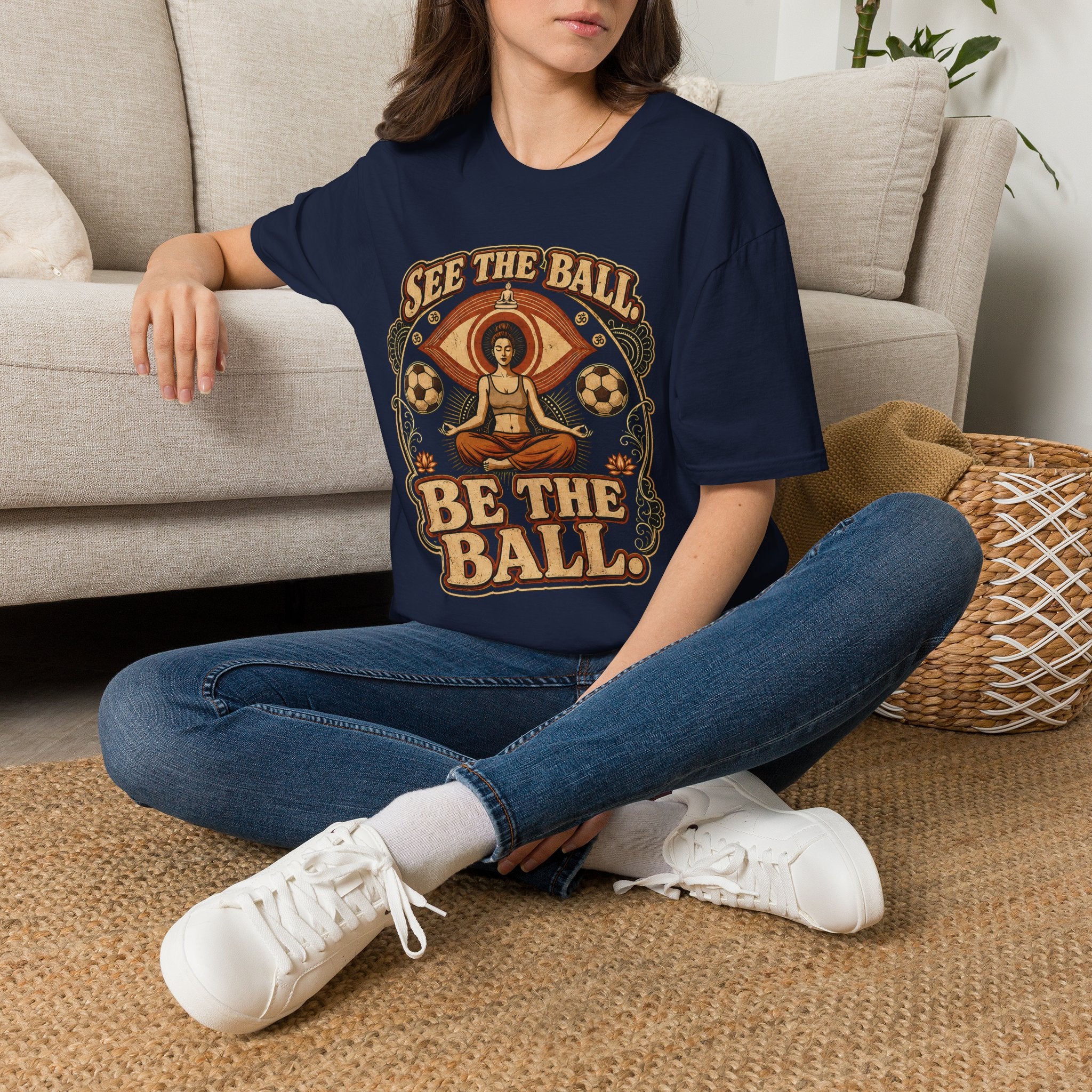 See the Ball. Be the Ball. | Premium Soccer T-Shirt