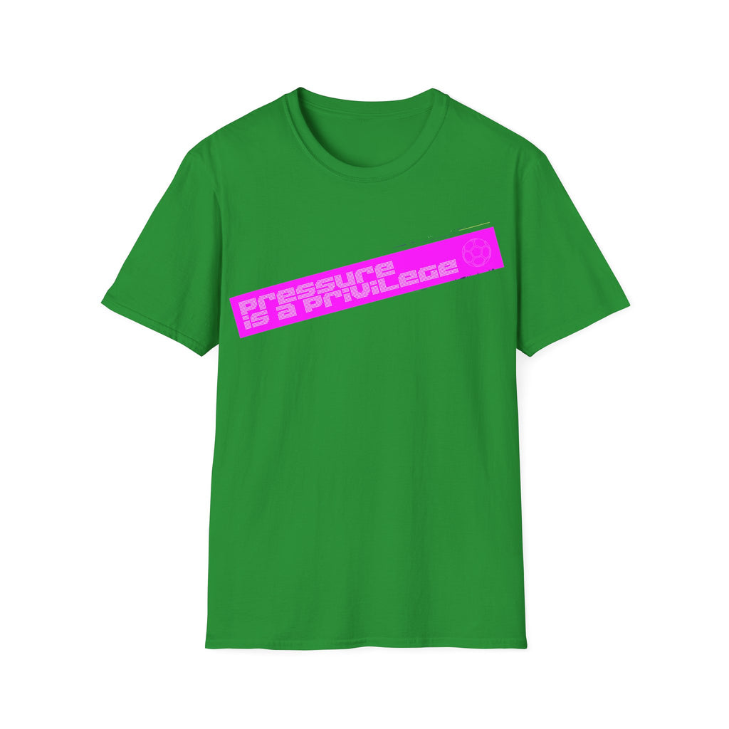 Pressure Is a Privilege | Pink Edition | Premium Soccer T-Shirt