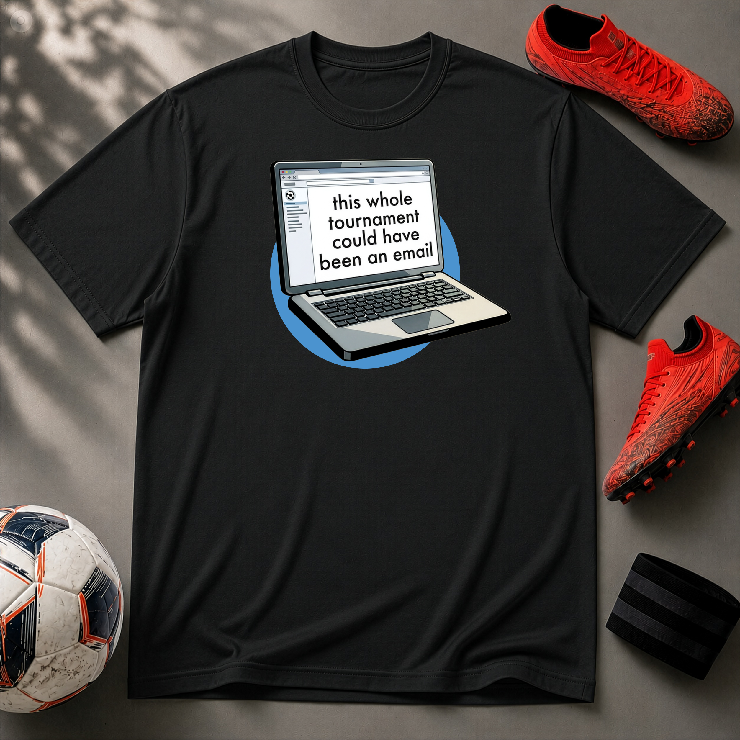 This Whole Tournament | Laptop Edition | Premium Soccer T-Shirt