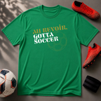 Au Revoir, Gotta Soccer