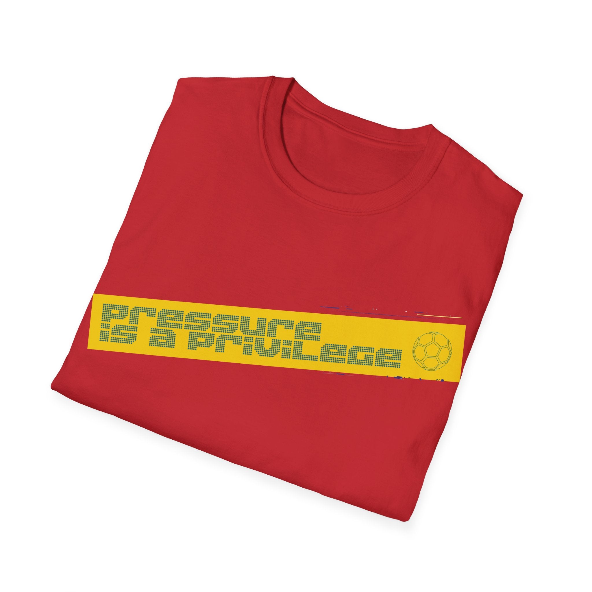 Pressure Is a Privilege | Yellow Edition | Premium Soccer T-Shirt