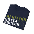 Au Revoir, Gotta Soccer