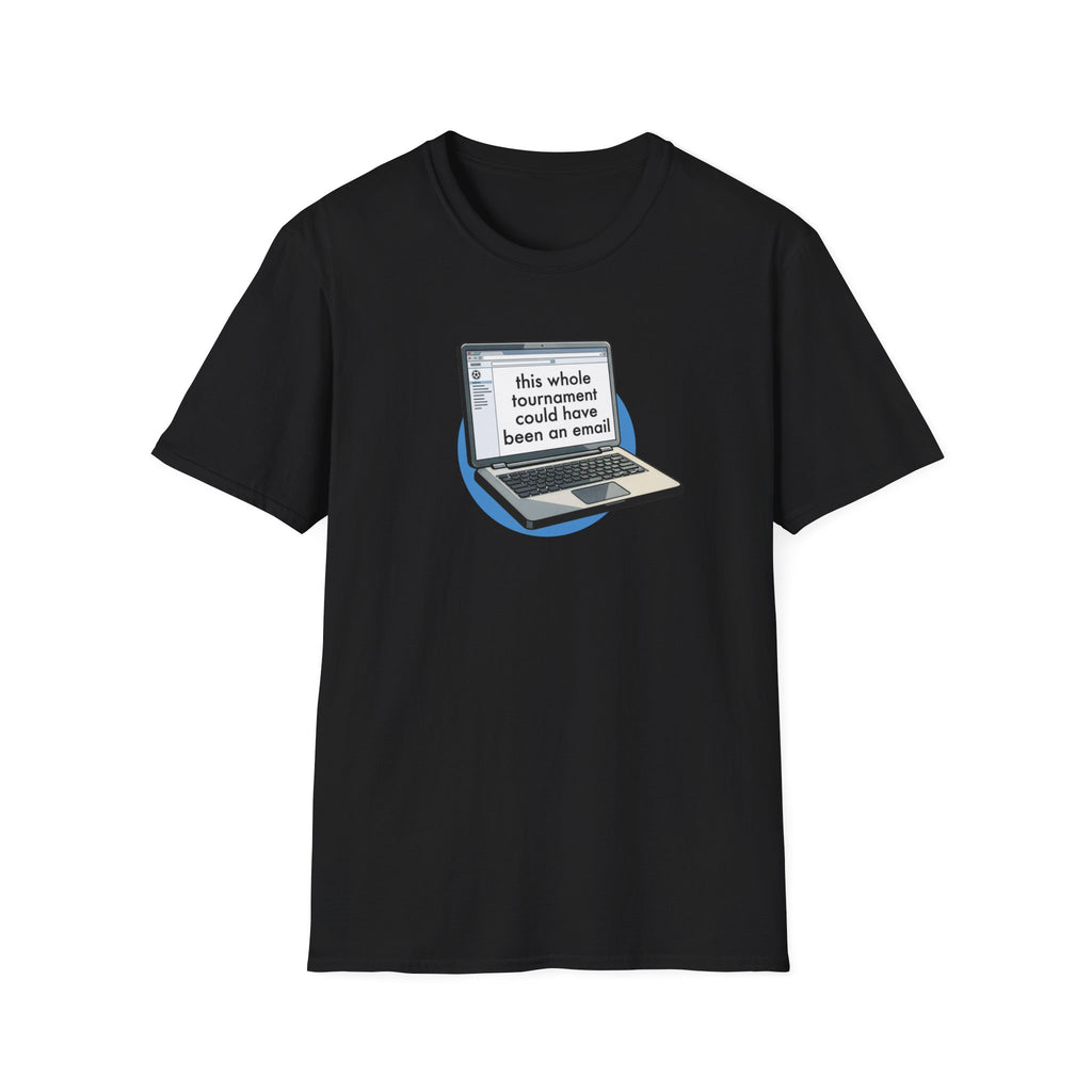 This Whole Tournament | Laptop Edition | Premium Soccer T-Shirt
