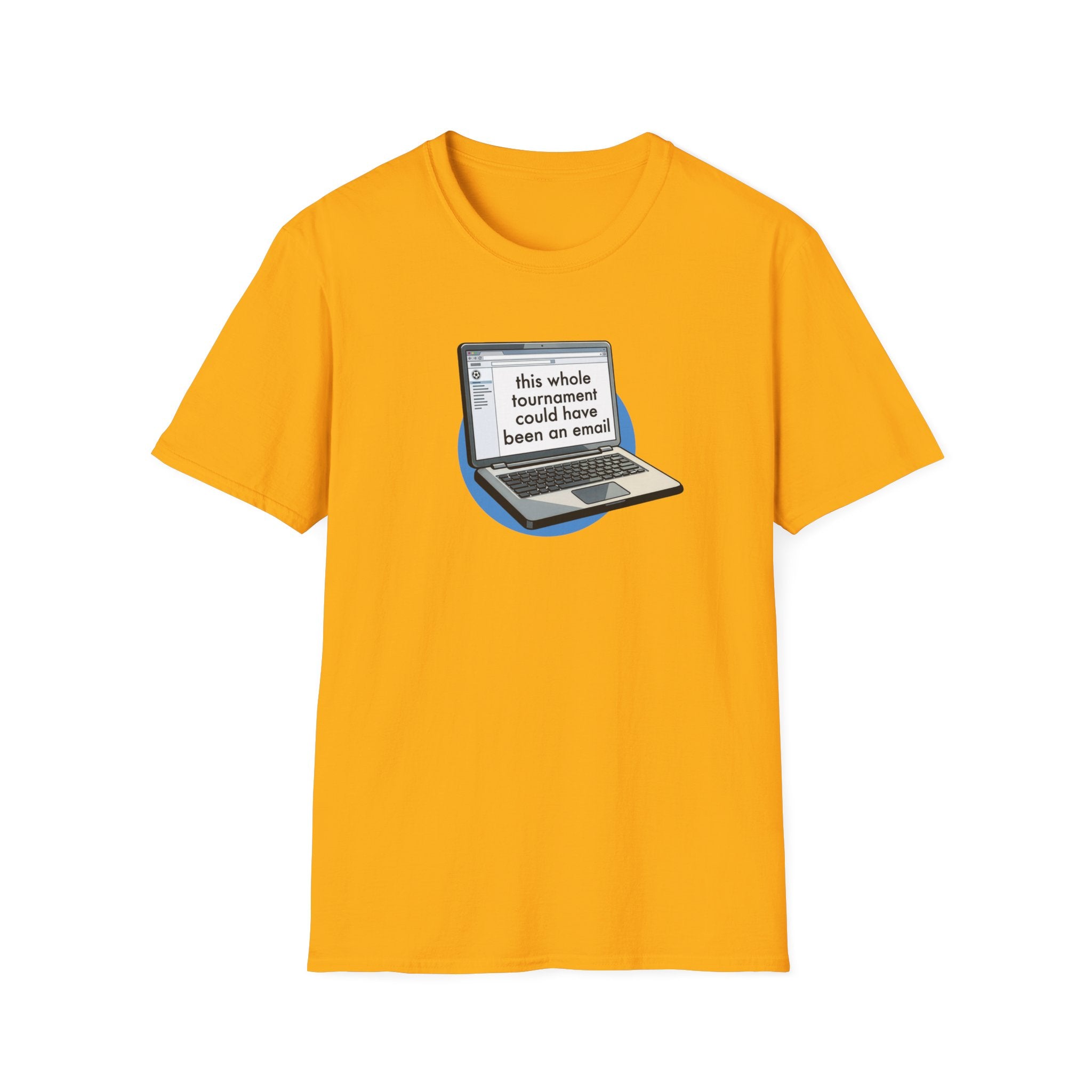 This Whole Tournament | Laptop Edition | Premium Soccer T-Shirt