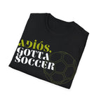 Adiós, Gotta Soccer