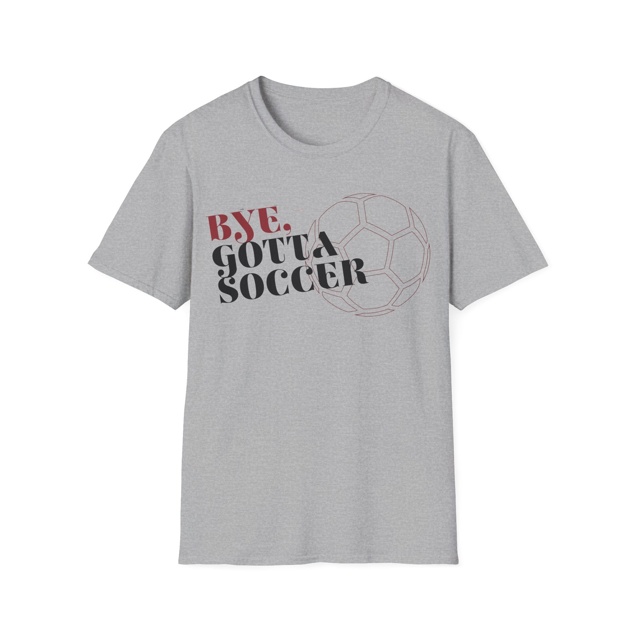 Bye, Gotta Soccer