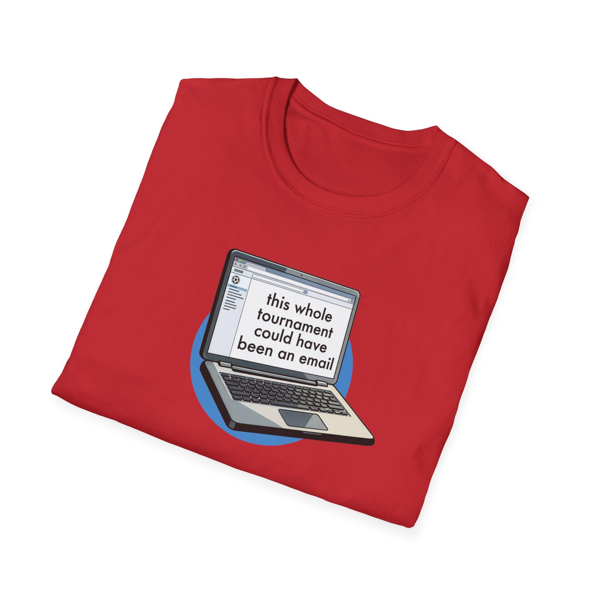 This Whole Tournament | Laptop Edition | Premium Soccer T-Shirt