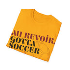 Au Revoir, Gotta Soccer