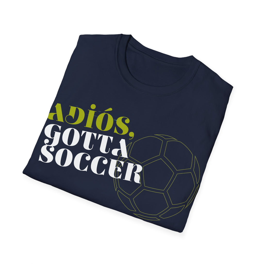 Adiós, Gotta Soccer