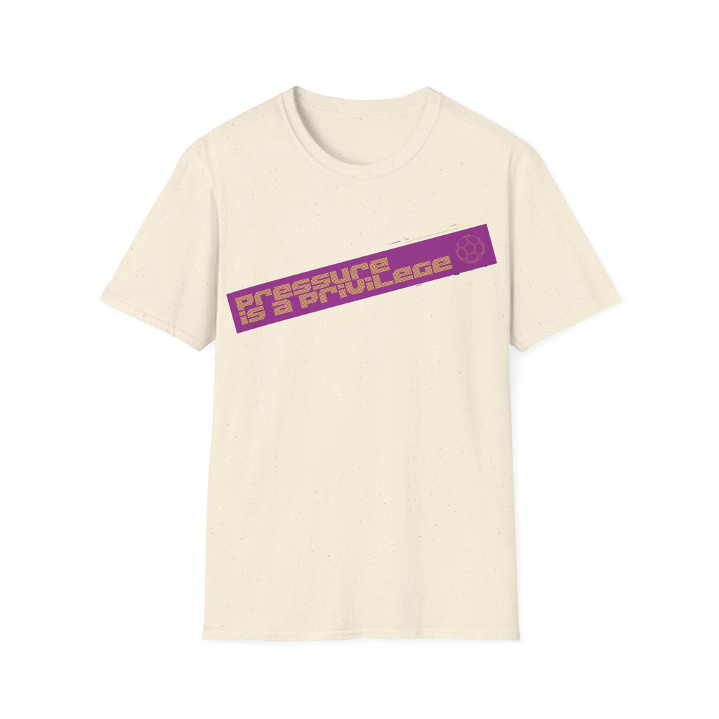 Pressure Is a Privilege | Purple Edition | Premium Soccer T-Shirt