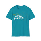 Bye, Gotta Soccer